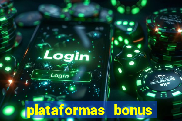 plataformas bonus no cadastro